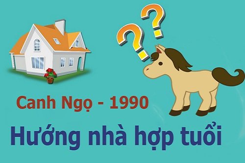 Xem hướng nhà tuổi Canh Ngọ sinh năm 1990 Nam Mạng hợp màu gì