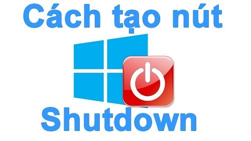 Hướng dẫn tạo icon shutdown hoặc Restart ở Desktop
