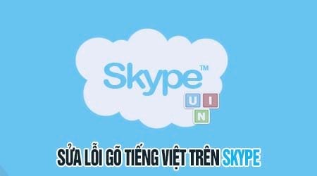 Khắc phục Skype không nhập được tiếng Việt-1