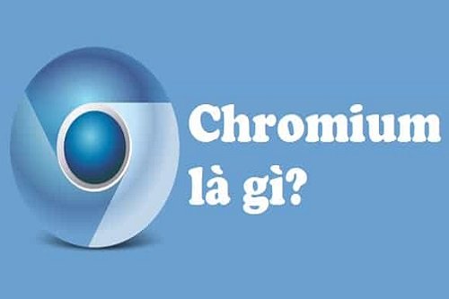 Chromium là gì? Sự khác nhau của Chromium và Chrome?-1
